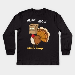 Turkey Funny Fake Cat Meow Thanksgiving Kids Long Sleeve T-Shirt